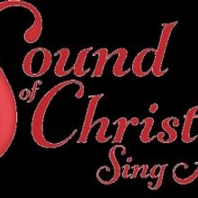 THE SOUND OF CHRISTMAS Comes To Southern California With Big Sing-Along Events