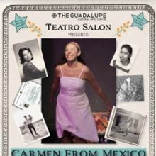 Anna De Luna Brings CARMEN FROM MEXICO to The Guadalupe Cultural Arts Center's Teatro