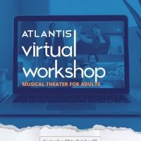 Keep Your Passion for Performing Alive with the Atlantis Musical Theater Workshop