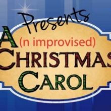 Unexpected Productions Improv Presents A(N IMPROVISED) CHRISTMAS CAROL