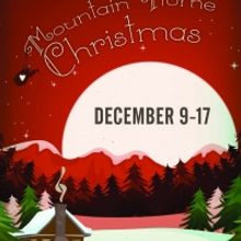 MOUNTAIN HOME CHRISTMAS Comes to Greenbrier Valley Theatre Next Month