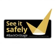 Society of London Theatre and UK Theatre Launches the SEE IT SAFELY Campaign
