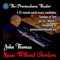 Provincetown Theater Debuts MUSIC WITHOUT BORDERS