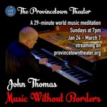 Provincetown Theater Debuts MUSIC WITHOUT BORDERS