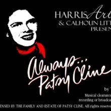 Harris Arts Center and Calhoun Little Theatre Announce Rescheduled Dates For ALWAYS..