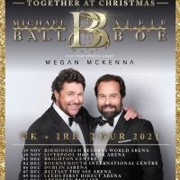 Megan Mckenna Announced as Special Guest on Michael Ball and Alfie Boe's 2021 Tour