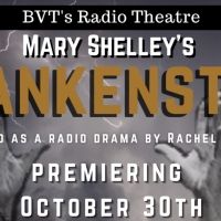 Theatre Arts Guild Presents BVT'S RADIO THEATRE: FRANKENSTEIN