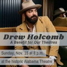 Alabama Theatre Presents Drew Holcomb: A Benefit for Our Theatres