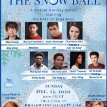 Young Broadway Stars Join THE SNOW BALL A Holiday Streaming Special