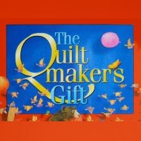 Fountain Hills Theater Presents THE QUILTMAKER'S GIFT in December