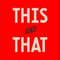 The Institute Of Useless Activity's THIS AND THAT, Playing September 7-24