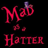 MAD AS A HATTER Comes to Fargo Moorhead Community Theatre in March