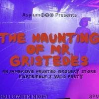 AsylumNYC Presents Immersive Halloween Experience THE HAUNTING OF MR. GRISTEDES