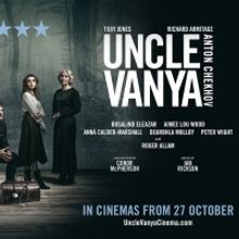 Tickets Go On Sale For Cinema Screenings Of UNCLE VANYA