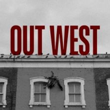 Lyric Hammersmith Theatre Announces World Premiere Of OUT WEST For June Reopening