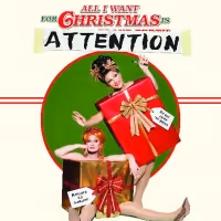 BenDeLaCreme & Jinkx Monsoon Star In ALL I WANT FOR CHRISTMAS IS ATTENTION At The…