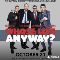 WHOSE LIVE ANYWAY? Comes to Topeka This Week