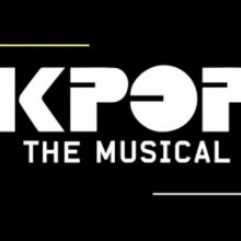 KPOP THE MUSICAL Aims For Fall 2022 Broadway Run