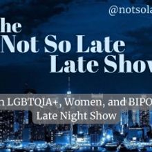 THE NOT SO LATE LATE SHOW to Play Caveat This Month