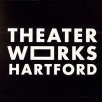 TheaterWorks Hartford Postpones Start of 2021 Season