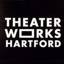 TheaterWorks Hartford Postpones Start of 2021 Season