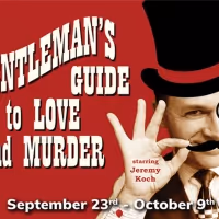 Farmers Alley Theatre Presents A GENTLEMAN'S GUIDE TO LOVE AND MURDER