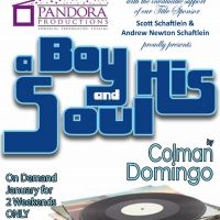 Pandora Productions Presents the Regional Premier Of A BOY AND HIS SOUL By Colman…
