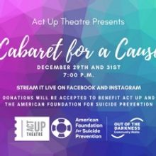 Act Up Theatre Presents 'Cabaret for a Cause'