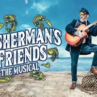 FISHERMAN'S FRIENDS: The Musical Announces $39 Same-Day Rush Seats