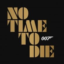 NO TIME TO DIE Delays Release to April 2, 2021
