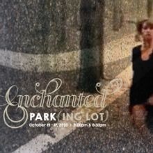 Danceworks and Milwaukee Opera Theatre Present Enchanted Park(ing Lot)
