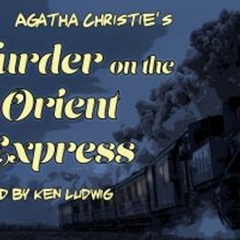 MURDER ON THE ORIENT EXPRESS Comes to Jefferson Performing Arts Center Next Month