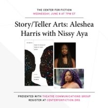 The Center for Fiction and Theatre Communications Group Present  Story/Teller Arts: A