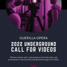 Guerilla Opera Calls For Video Entries