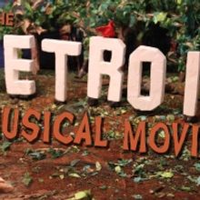 Planet Ant To Premiere THE DETROIT MUSICAL MOVIE
