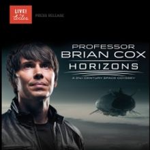 Live at the Eccles to Present Professor Brian Cox: HORIZONS in May 2022