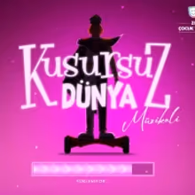 PERFECT WORLD Musical Comes to Zorlu PSM This Week