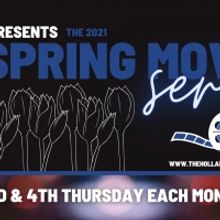 Holland Theatre Announces SPRING MOVIE SERIES Kicking Off Next Weekend
