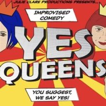 YES QUEENS Head to King's Head Theatre