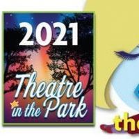 MAMMA MIA! Opens Theatre In The Park's 2021 Season