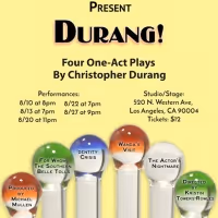 DURANG!, Featuring Four One-Act Plays By Christopher Durang Will Be Performed at the…