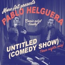 More Art Presents Pablo Helguera: UNTITLED (COMEDY SHOW)