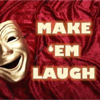 The Beverly Theatre Guild has announced its upcoming summer
revue MAKE 'EM LAUGH
