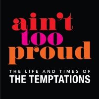 AIN'T TOO PROUD Makes Detroit Premiere at The Detroit Opera House in August