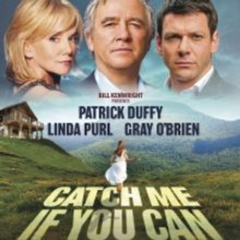 Patrick Duffy, Linda Purl, and Gray O'Brien Will Lead CATCH ME IF YOU CAN  UK Tour In