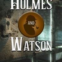 HOLMES & WATSON Opens Next Weekend at Long Beach Playhouse