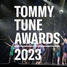 THE TOMMY TUNE AWARDS Show Returns In Person For 2023!