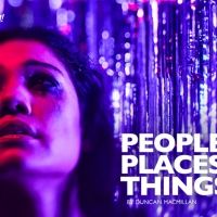 PEOPLE, PLACES & THINGS is Now at Esplanade