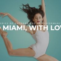 Miami City Ballet Announces Outdoor Performance Series TO MIAMI, WITH LOVE