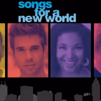 Slow Burn Theatre Opens Season With SONGS FOR A NEW WORLD